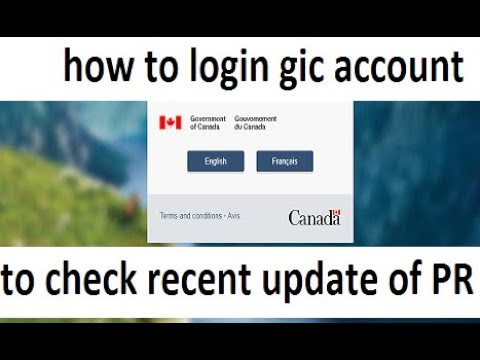 how to login gic account to check status and message of canada PR