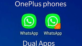 How to create dual app or two whatsapp messenger in OnePlus phones latest