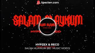 HYPZEX & RECO - SALAM ALAYKUM (8D MUSIC VIDEO) Resimi