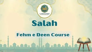 Salah - صلاة ـ نماز | Class 3 | Fehm e Deen Course | Mufti Abdullah Azam 