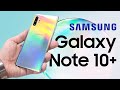 Двойная распаковка Samsung Galaxy Note 10+ на Snapdragon 855 и Exynos 9825