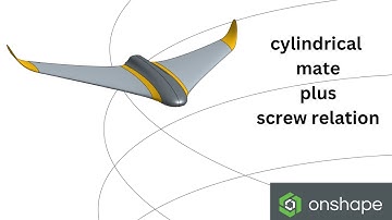 Master animations: Cylindrical Mate & Screw Relation in Onshape