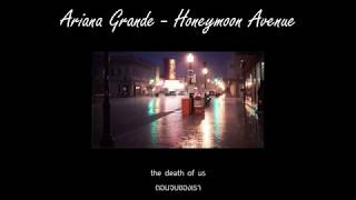 Ariana Grande - Honeymoon Avenue (แปลเพลง)