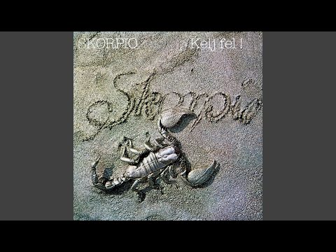Skorpió — Döntsd el végre már!