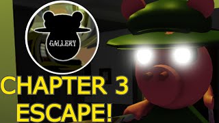 How to ESCAPE CHAPTER 3 - GALLERY in PIGGY: UNSTABLE REALITY! - Roblox