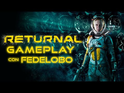 RETURNAL GAMEPLAY : Primeros minutos I Fedelobo