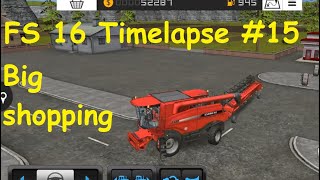 FS 16 Timelapse #15 Big shopping. screenshot 4