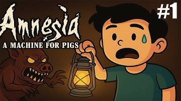 Amnesia: A Machine For Pigs - part 1 - [Walkthrough / Playthrough]