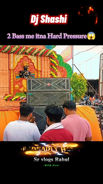 Dj Shashi the deadly bass💀| 2 bass me itna pressure😱 |#djshashi #shorts #djlover #meerutdj #djsarzen