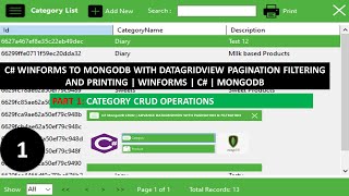 C# WinForms CRUD Operations to MongoDb with DataGridView Pagination, Filtering & Printing | Part 1