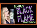 NO FUSS Black Flame Candle Tumbler! Easiest drips EVER!!