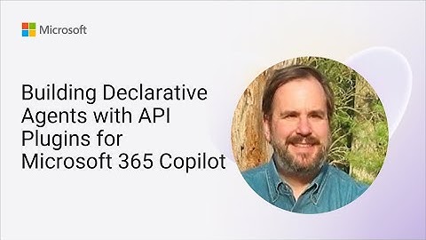 Building Declarative Agents with API Plugins for Microsoft 365 Copilot