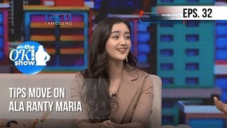 THE OK! SHOW - Tips Move On Ala Ranty Maria [17 Januari 2019]