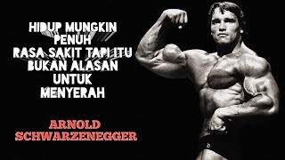 Motivasi Hidup Jangan Pernah Menyerah Dari Arnold Schwarzenegger