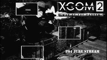 XCOM 2 Multiplayer PS4 Stream