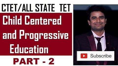 12. Child Centered and progressive education Part - 2 CTET/UPTET CDP  by  Deepak Himanshu
