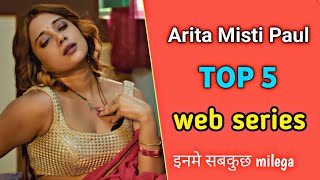 Arita Misti Paul TOP 5 web Series Name's !