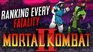 EVERY MORTAL KOMBAT II FATALITY RANKED! - Mortal Kombat Monday.