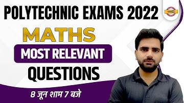 UPJEE Polytechnic 2022 | UP Polytechnic Maths Class | Most Relevant Questions | Maths By Manoj Sir