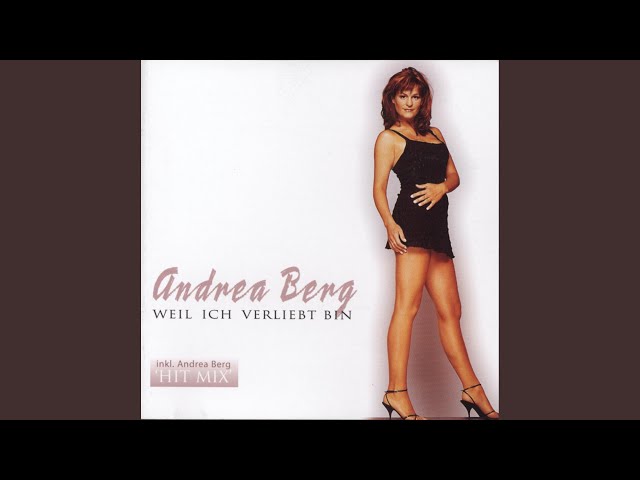 Andrea Berg - Weil Ich Verliebt Bin