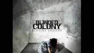 Blinded Colony - Need