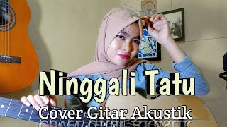 Download Lagu NINGGALI TATU - DORY HARSA DIDI KEMPOT COVER GITAR AKUSTIK | NURRY OFFICIAL MP3