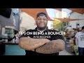 Tips on being a Bouncer: in 30 seconds