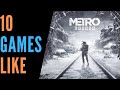 Games Like Metro Exodus | Like that? Try this!