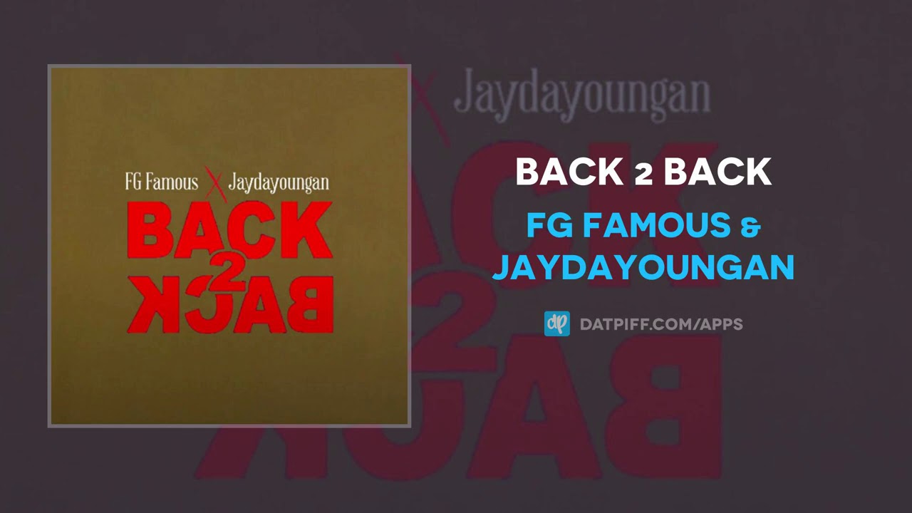 FG Famous & JayDaYoungan - Back 2 Back (AUDIO)
