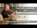 The michael singer podcast spirituality the exploration of consciousness