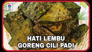 Hati Lembu Goreng Cili Padi