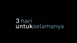 3 Hari Untuk Selamanya - Trailer (with English Subtitle)