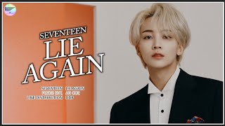 SEVENTEEN (세븐틴) - Lie Again (Line Distribution)
