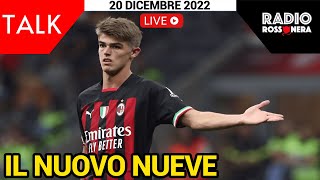 IL NUOVO NUEVE | Radio Rossonera Talk
