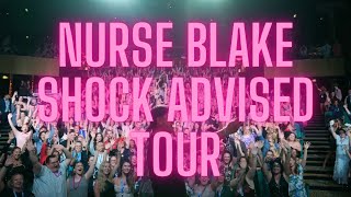 NURSE BLAKE: SHOCK ADVISED COMEDY TOUR!