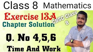 CBSC Class 8 Maths || Time And Work || Exercise 13A || Q.No 4 To 6 || RS Aggarwal Maths Solution