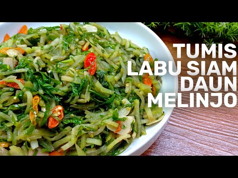 Tumis Labu Siam Pakai Daun Melinjo