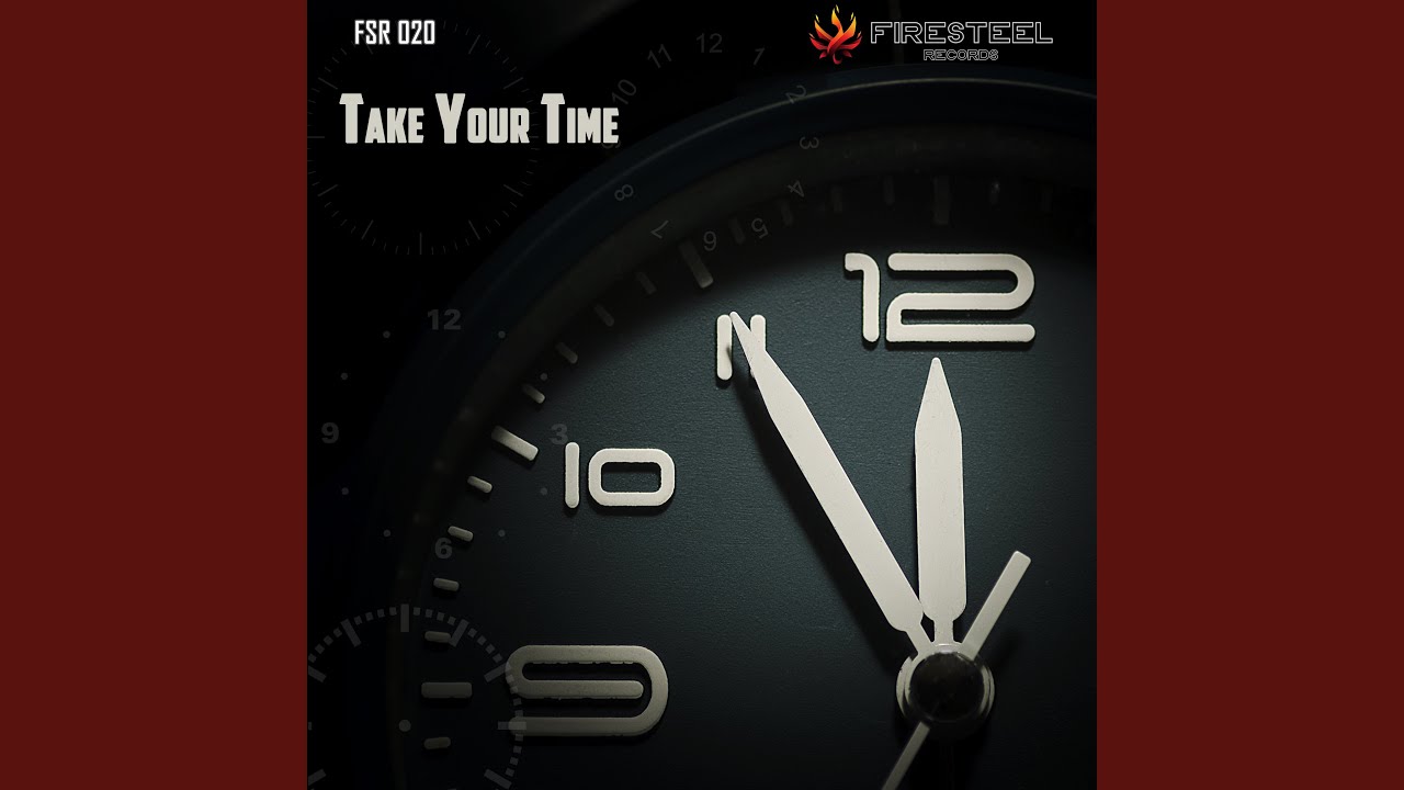 Watch Take Your Time on YouTube Watch Take Your Time on YouTube
