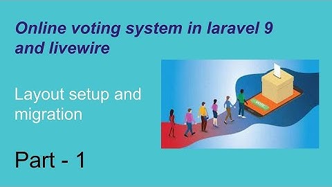 # 1 layout setup and migration | Laravel and livewire