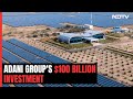 Adani group to invest 100 billion in green energy