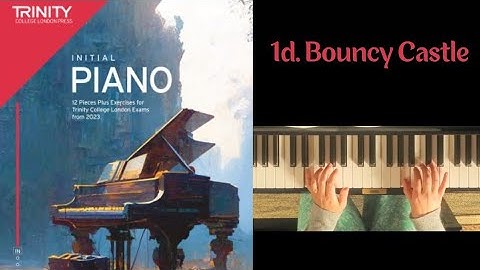 1D. Bouncy Castle: Exercises from Trinity Initial Piano Grade