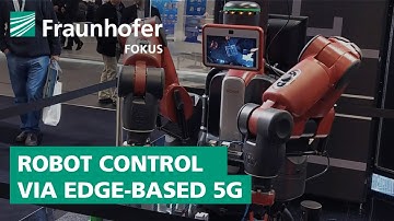 Industrial Robot Control via Edge-based 5G | FOKUS Smart Communication