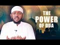 Ramadan reminder   the power of dua by shaykh muhammad abdulweli uganda