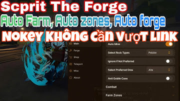 Hướng Dẫn Cách Hack The Forge - Script Auto Farm ,Auto Forge, Auto Mine, kill aura,chạy nhanh NO KEY