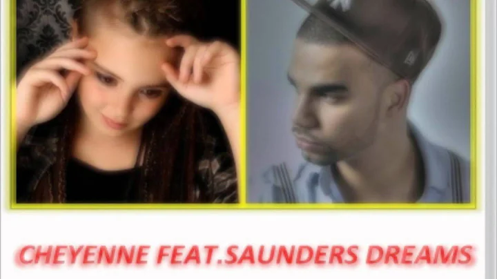 CHEYENNE FEAT. SAUNDERS -  DREAMS