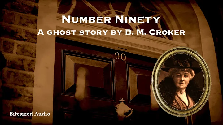 Number Ninety | A Ghost Story by B. M. Croker | A ...