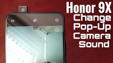 Honor 9X Change Motorized Pop-Up Camera Sound