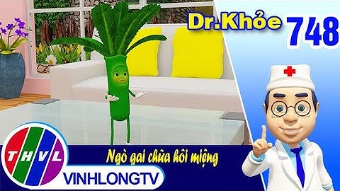 Dr. Khỏe - Tập 748: Ngò gai chữa hôi miệng