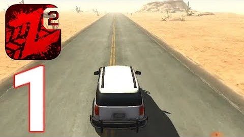 Zombie Highway 2 - Gameplay Walkthrough - Part 1(Android,ios)