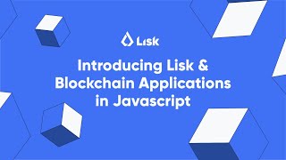 Introduction to Lisk & Lisk SDK @ Blockchain Day